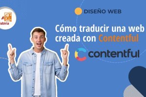 Chico contento porque sabe traducir Contentful