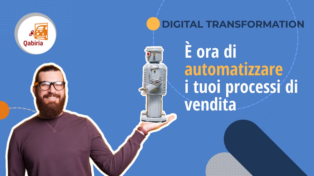 È ora di automatizzare i tuoi processi di vendita