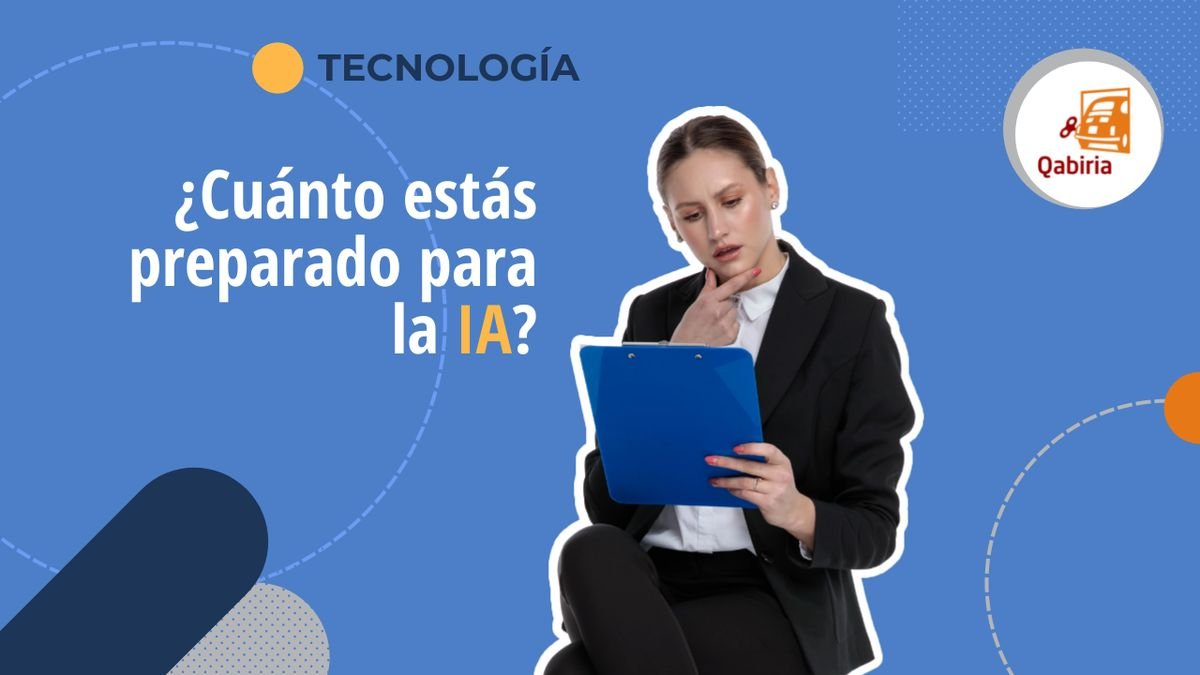 ¿Cómo estás de preparado para la inteligencia artificial?
